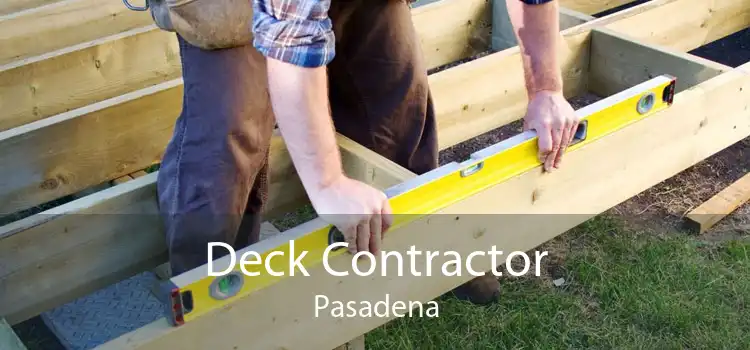 Deck Contractor Pasadena