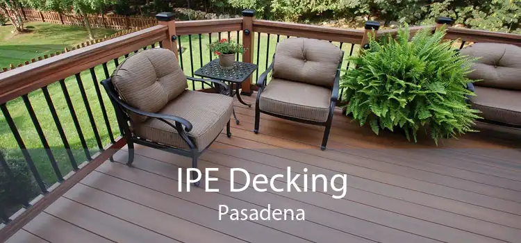 IPE Decking Pasadena